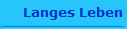 Langes Leben